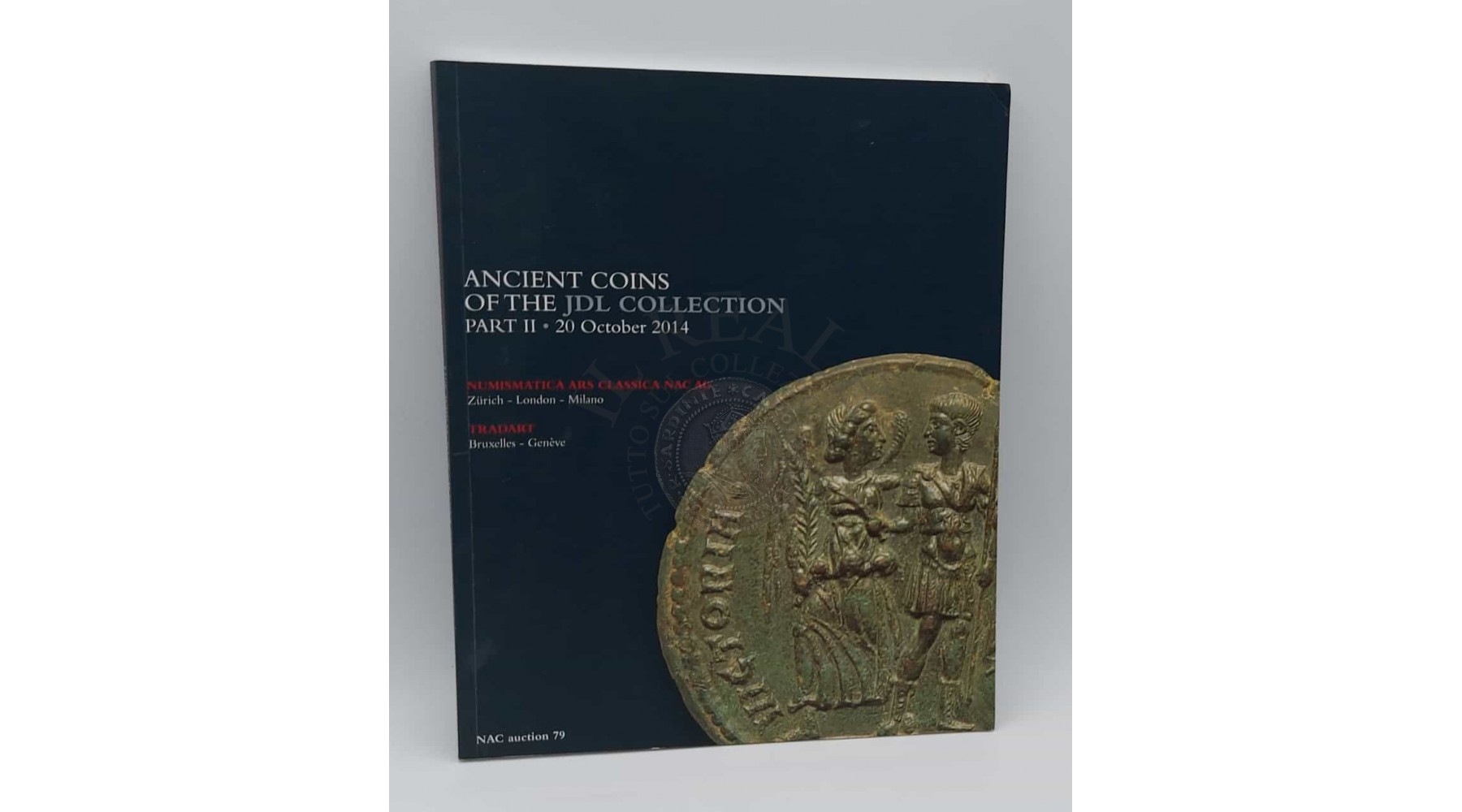 NAC NUMISMATICA ARS CLASSICA CATALOGO D'ASTA 79 DEL 20.10.2014 JDL COLLECTION parte II